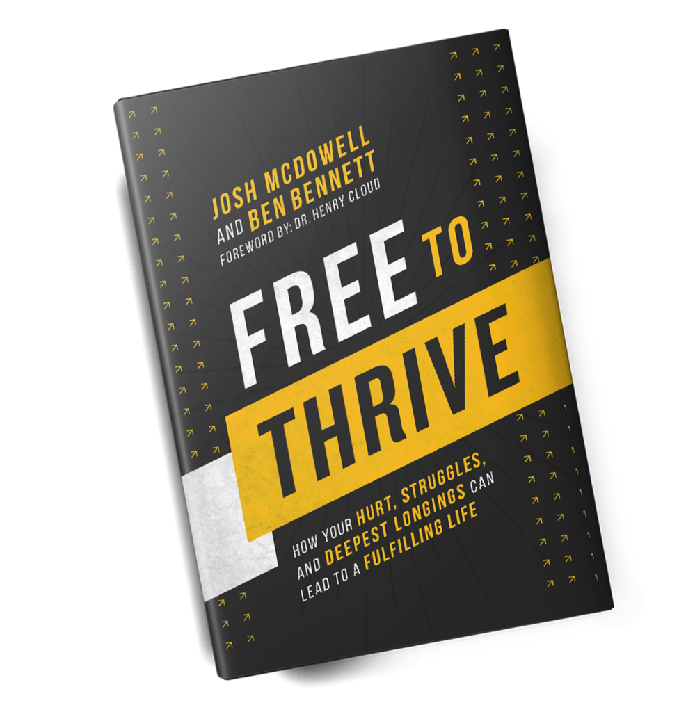 Free to Thrive with Josh McDowell and Ben Bennett - Impact 360 Institute