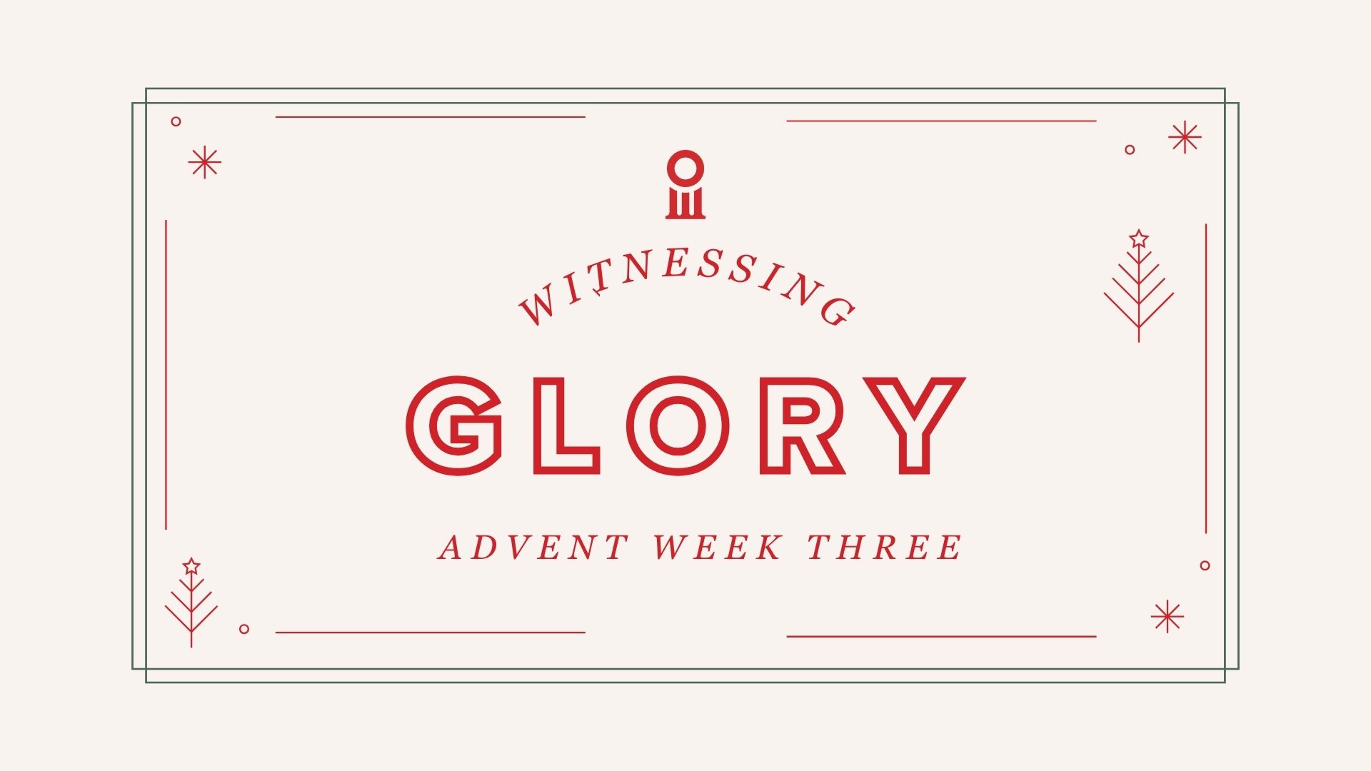 Witnessing Glory: The Shepherds - Impact 360 Institute